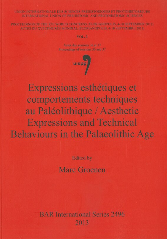 Couverture_Expressions esthétiques et comportements techniques au Paléolithique / Aesthetic Expressions and Technical Behaviours in the Palaeolithic Age