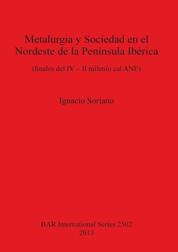 Front cover_Metalurgia y Sociedad en el Nordeste de la Península Ibérica
