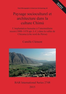 Front cover_Paysage socioculturel et architecture dans la culture Chimú