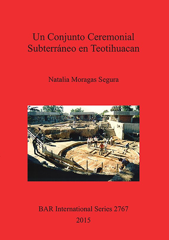 Couverture_Un Conjunto Ceremonial Subterráneo en Teotihuacan