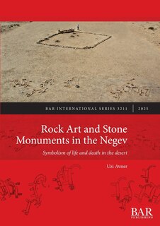 Front cover_Rock Art and Stone Monuments in the Negev