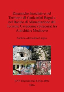 Front cover_Dinamiche Insediative nel Territorio di Canicattini Bagni e nel Bacino di Alimentazione del Torrente Cavadonna (Siracusa) tra Antichità e Medioevo
