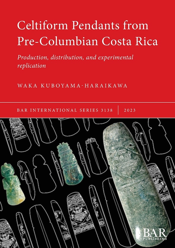 Front cover_Celtiform Pendants from Pre-Columbian Costa Rica