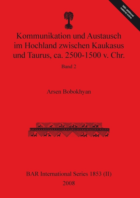 Front cover_Kommunikation und Austausch im Hochland zwischen Kaukasus und Taurus, ca. 2500-1500 v. Chr.