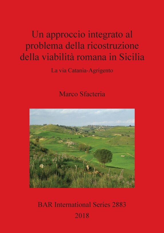 Front cover_Un approccio integrato al problema della ricostruzione della viabilità romana in Sicilia
