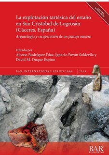 Front cover_La Explotación Tartésica Del Estaño En San Cristóbal De Logrosán (cáceres, España)