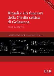 Front cover_Rituali e riti funerari della Civiltà celtica di Golasecca