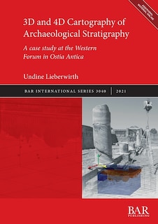 Front cover_3d And 4d Cartography Of Archaeological Stratigraphy