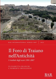 Front cover_Il Foro di Traiano nell'Antichità