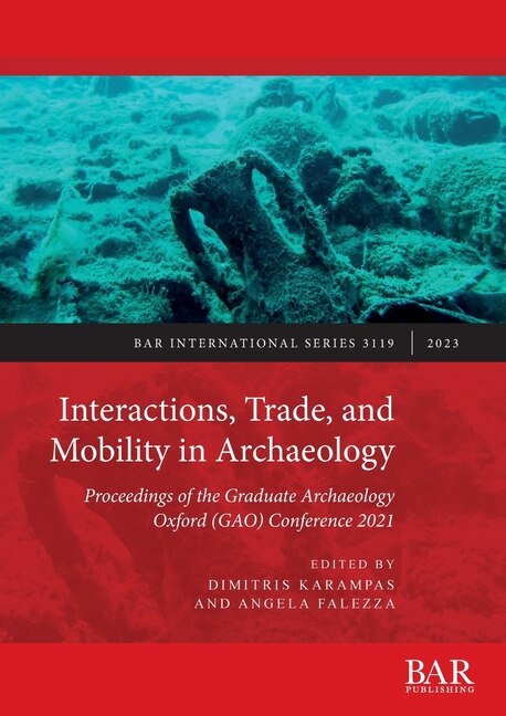 Front cover_Interactions, Trade, and Mobility in Archaeology