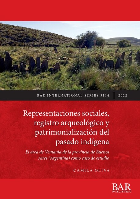 Front cover_Representaciones sociales, registro arqueológico y patrimonialización del pasado indígena