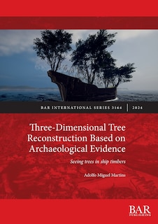 Front cover_Three-Dimensional Tree Reconstruction Based on Archaeological Evidence