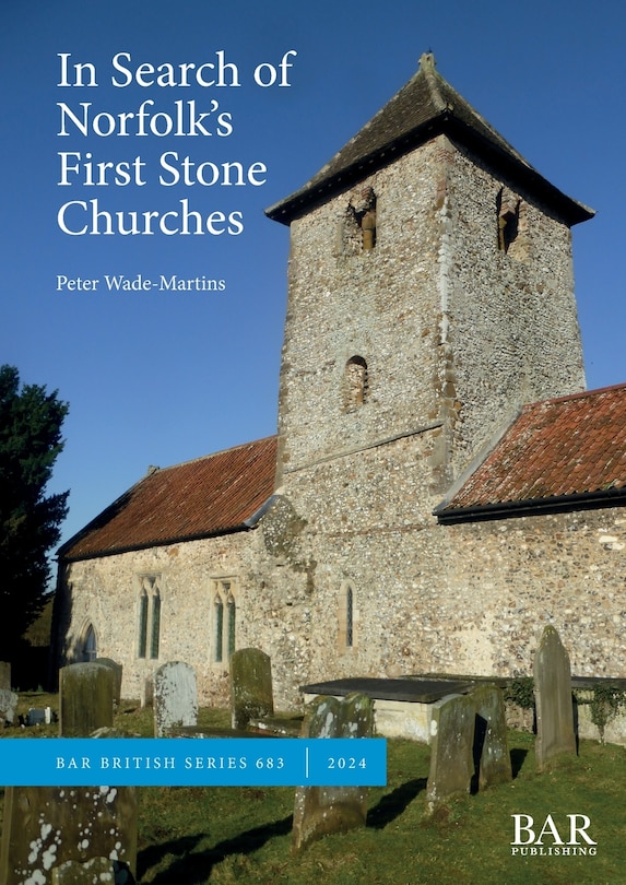 Couverture_In Search of Norfolk's First Stone Churches