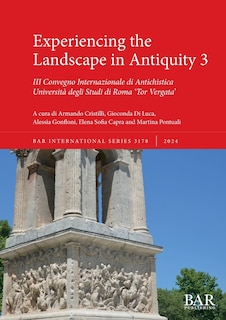 Front cover_Experiencing the Landscape in Antiquity 3