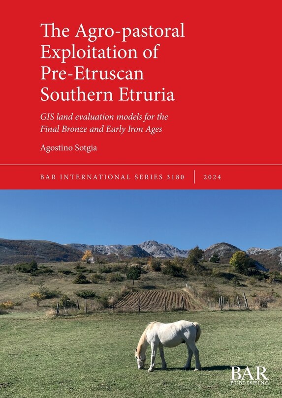 Couverture_The Agro-pastoral Exploitation of Pre-Etruscan Southern Etruria