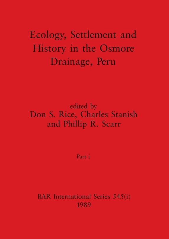 Couverture_Ecology, Settlement and History in the Osmore Drainage, Peru, Part i