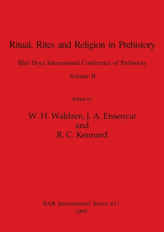 Couverture_Ritual, Rites and Religion in Prehistory, Volume II