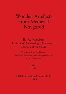Front cover_Wooden Artefacts from Medieval Novgorod, Part i