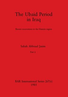 Couverture_The Ubaid Period in Iraq, Part ii
