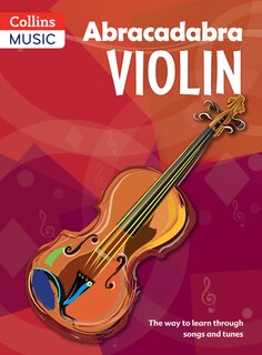 Front cover_Abracadabra Strings – Abracadabra Violin (Pupil's book): The way to learn through songs and tunes