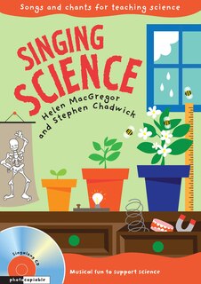 Front cover_Singing Subjects – Singing Science: Songs and chants for teaching science