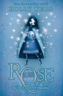 Front cover_Rose And The Lost Princess