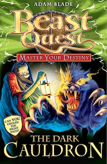 Couverture_Beast Quest: Master Your Destiny 1: The Dark Cauldron