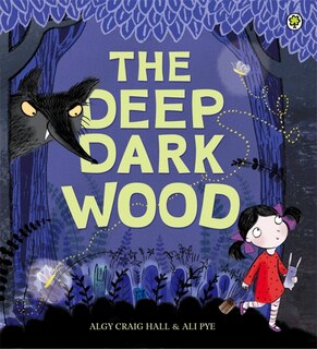 Front cover_The Deep Dark Wood