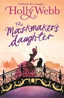 Front cover_A Magical Venice story: The Maskmaker's Daughter