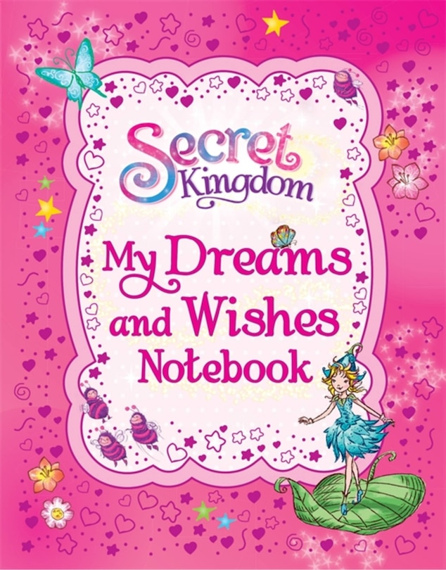 Front cover_Secret Kingdom: My Dreams And Wishes Notebook