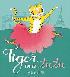 Front cover_Tiger In A Tutu