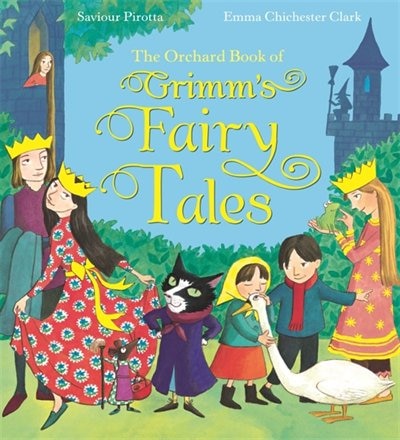 Front cover_The Orchard Book of Grimm's Fairy Tales