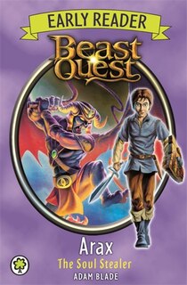 Couverture_Beast Quest: Early Reader Arax The Soul Stealer