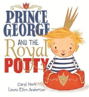 Front cover_Prince George And The Royal Potty