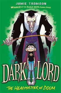Front cover_Dark Lord: 4: Headmaster Of Doom