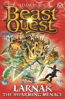 Front cover_Beast Quest: Larnak The Swarming Menace