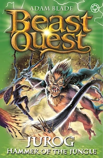 Front cover_Beast Quest: Jurog, Hammer Of The Jungle
