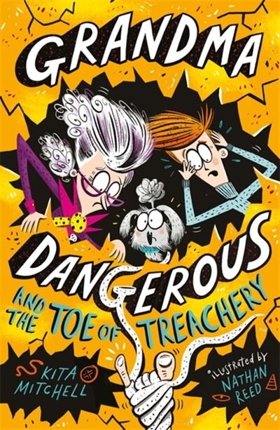 Front cover_Grandma Dangerous And The Toe Of Treachery