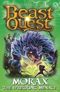 Front cover_Beast Quest: Morax The Wrecking Menace