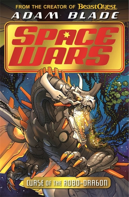 Front cover_Beast Quest: Space Wars: Curse Of The Robo-dragon