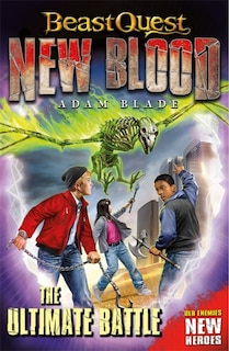 Front cover_Beast Quest: New Blood: The Ultimate Battle