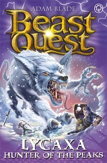 Front cover_Beast Quest: Lycaxa, Hunter Of The Peaks