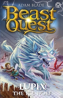 Couverture_Beast Quest: Lupix the Ice Wolf