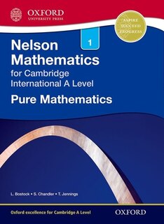 Nelson Pure Mathematics 1 For Cambridge International A Level