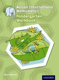 Nelson International Mathematics Kindergarten Workbook