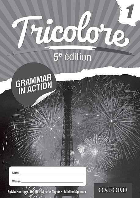 Front cover_Tricolore: Level 1 Grammar in Action Workbook (8 pack)