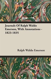 Front cover_Journals Of Ralph Waldo Emerson, With Annotations - 1823-1835
