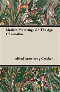 Couverture_Modern Motoring; Or, The Age Of Gasoline