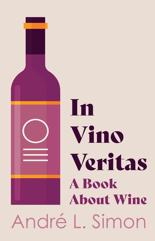 Front cover_In Vino Veritas - A Book About Wine