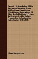 Couverture_Orchids - A Description Of The Species And Varieties Grown At Glen Ridge, Near Boston - With Lists And Descriptions Of Other Desirable Kinds - Preface By Chapters On The Culture, Propagation, Collection, And Hybridization Of Orchids